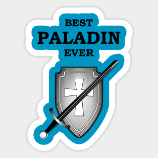 BEST PALADIN EVER RPG 5E Meme Class Sticker